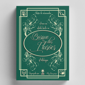 Amor em Estado Bruto no Bosque das Ilusões (Diversos Formatos)